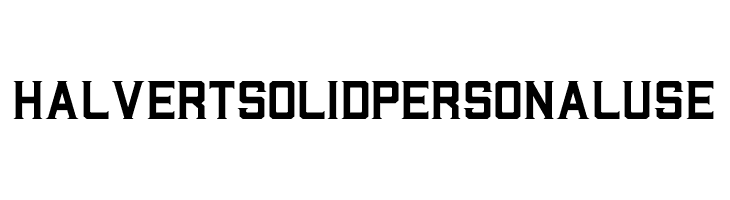 Halvert Solid Personal Use  font caratteri gratis