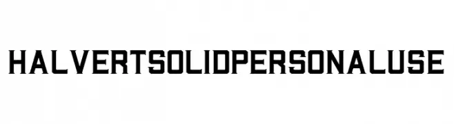 Halvert Solid Personal Use  Descarca Fonturi Gratis