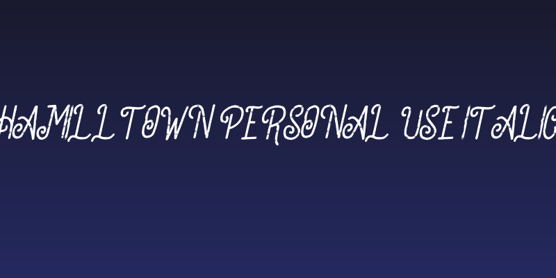 Hamilltown PERSONAL USE Italic Social Header