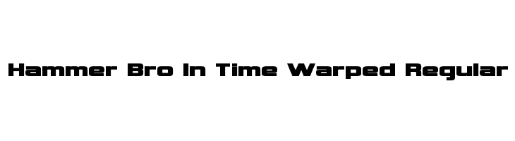 Hammer Bro In Time Warped Regular Font