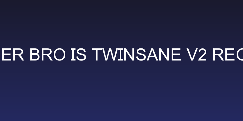 Hammer Bro Is Twinsane V2 Regular Social Header