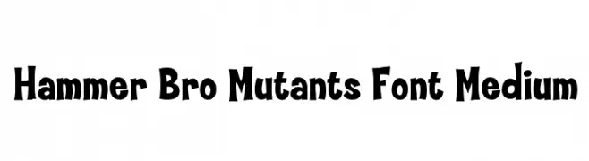Hammer Bro Mutants Font Medium  フリーフォントのダウンロード