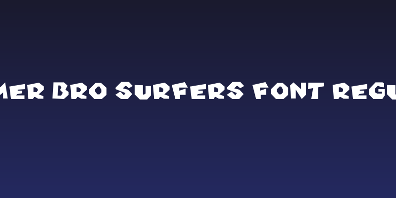 Hammer Bro Surfers Font Regular Social Header