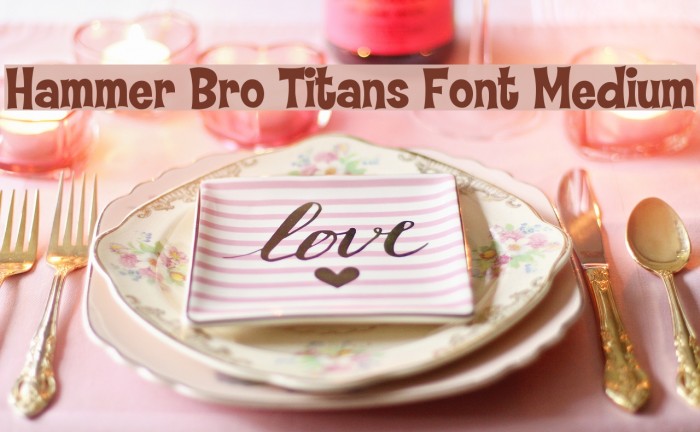 Hammer Bro Titans Font Medium Font examples