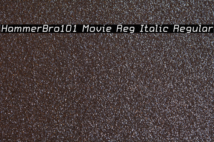HammerBro101 Movie Reg Italic Regular Fonte examples