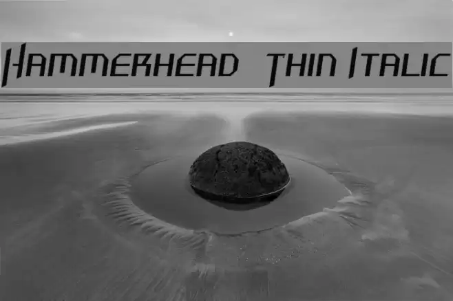 Hammerhead Thin Italic Шрифта examples