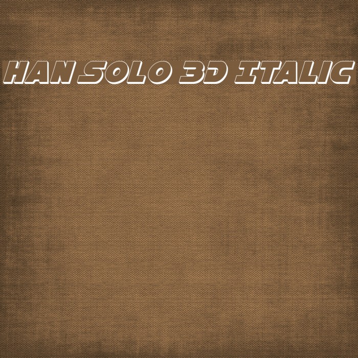 Han Solo 3D Italic Font examples