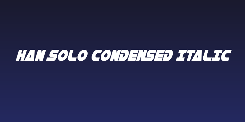 Han Solo Condensed Italic Social Header