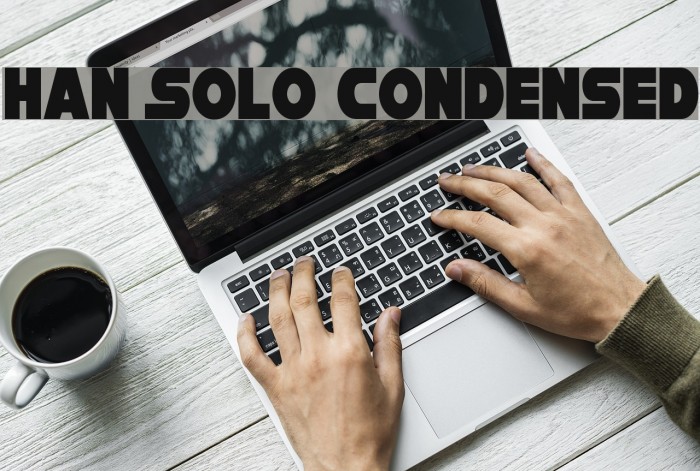 Han Solo Condensed Font examples