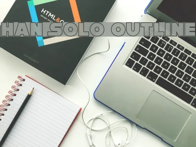 Han Solo Outline Example 3
