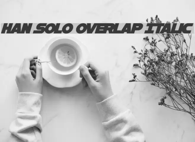 Han Solo Overlap Italic Font examples