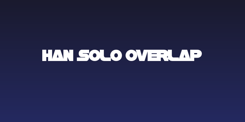 Han Solo Overlap Social Header