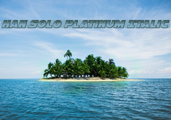 Han Solo Platinum Italic Font examples