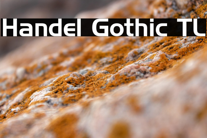 Handel Gothic TL Example 2