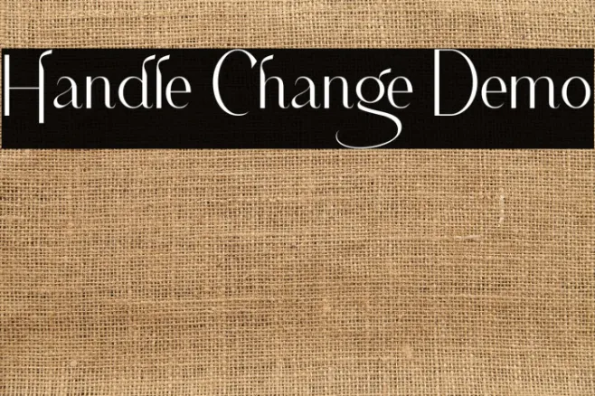 Handle Change Demo Example 3