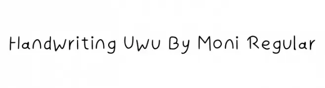Handwriting Uwu By Moni Regular 