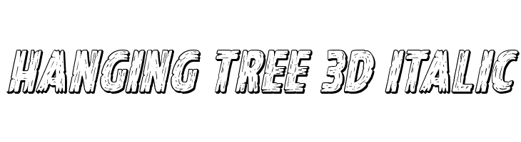 Hanging Tree 3D Italic  नि: शुल्क फ़ॉन्ट्स डाउनलोड