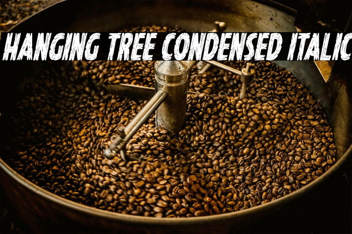 Hanging Tree Condensed Italic Example 2
