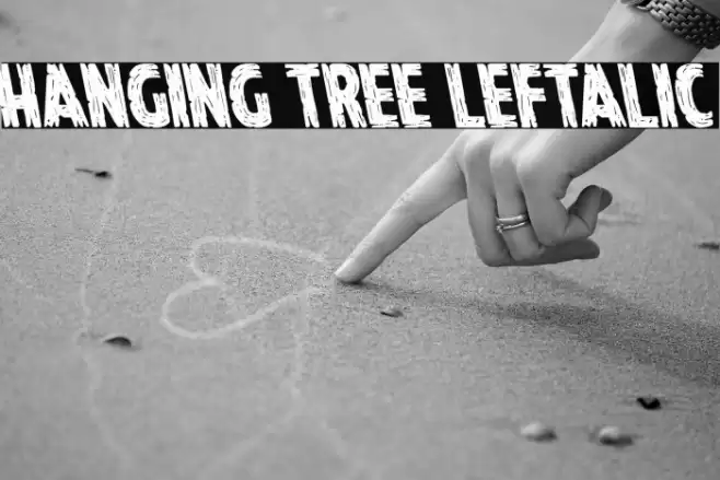 Hanging Tree Leftalic Font examples