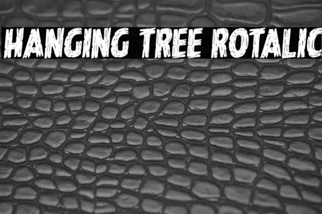 Hanging Tree Rotalic Font examples