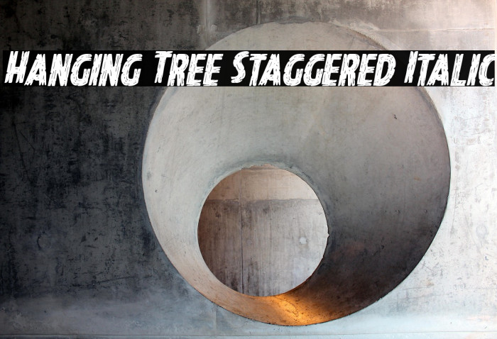Hanging Tree Staggered Italic Example 3