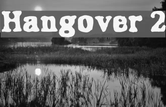 Hangover 2 Font examples