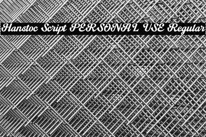 Hanstoc Script PERSONAL USE Regular Example 1