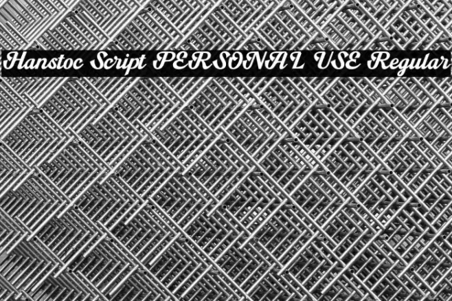 Hanstoc Script PERSONAL USE Regular Font examples