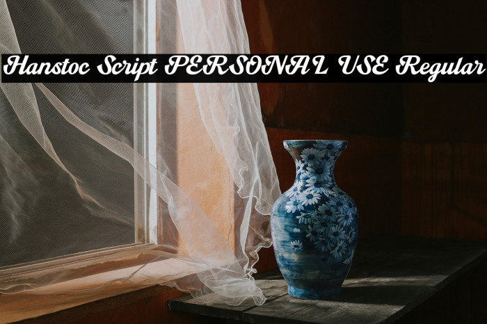 Hanstoc Script PERSONAL USE Regular Example 3