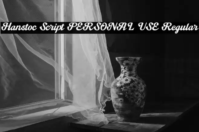 Hanstoc Script PERSONAL USE Regular Font examples