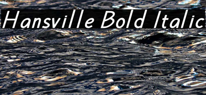 Hansville Bold Italic Example 1
