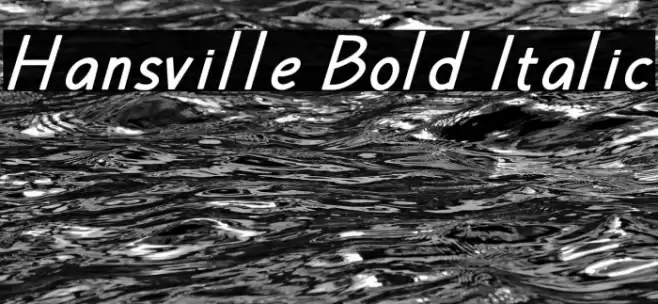 Hansville Bold Italic Font examples