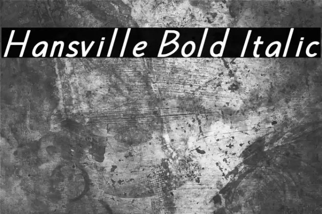 Hansville Bold Italic Font examples