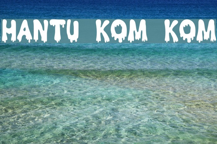 Hantu Kom Kom Font examples