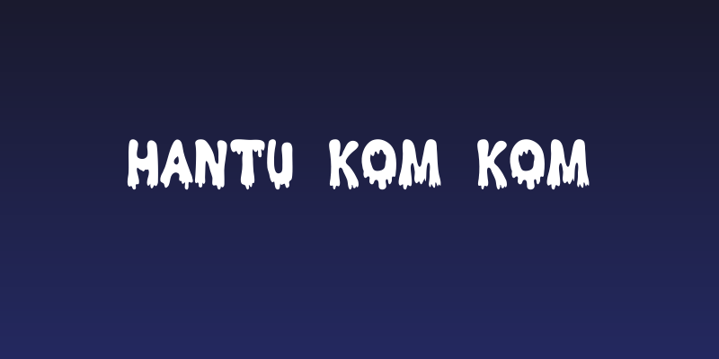Hantu Kom Kom Social Header