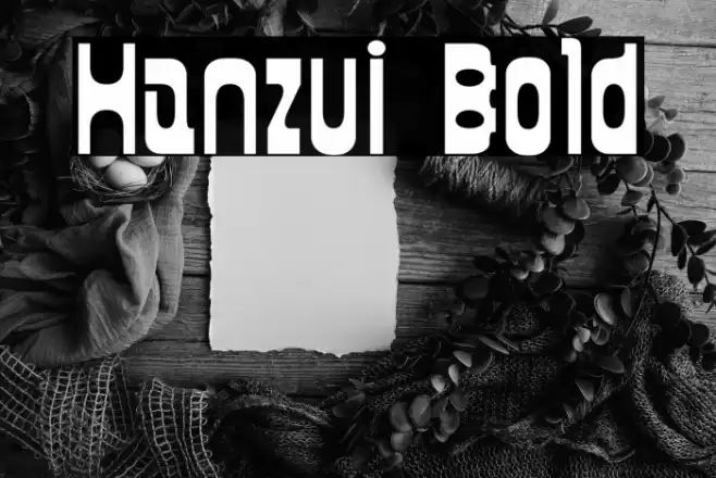 Hanzui Bold Font examples