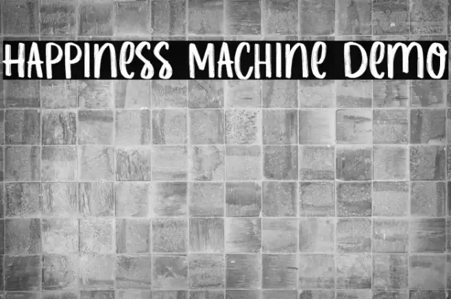 Happiness Machine Demo Fonte examples