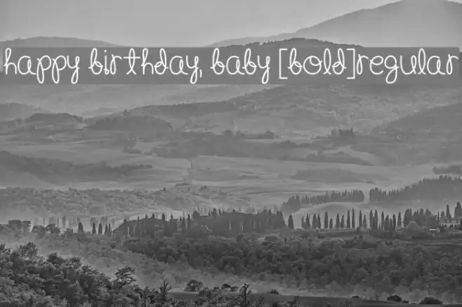 Happy Birthday, Baby [Bold]Regular Font examples
