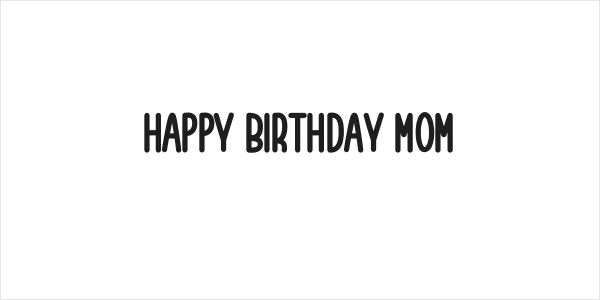Happy Birthday Mom Logo