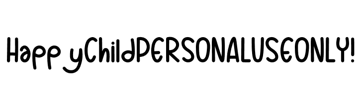 Happy Child PERSONAL USE ONLY!  免费字体下载
