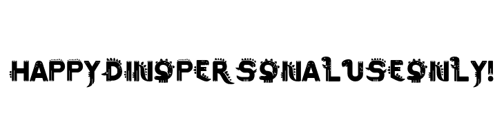 Happy Dino PERSONAL USE ONLY!  Fuentes Gratis Descargar