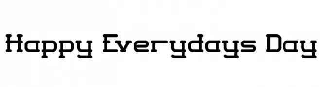 Happy Everydays Day  フリーフォントのダウンロード