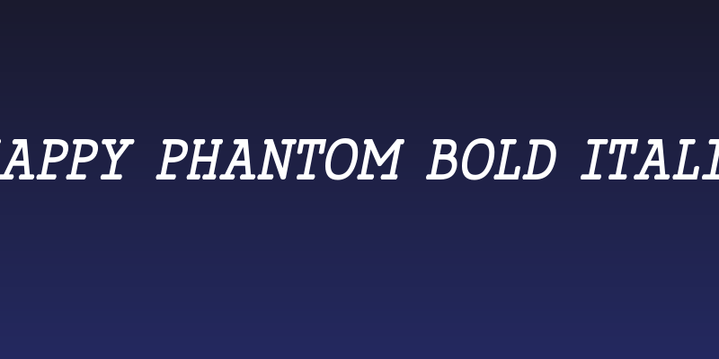 Happy Phantom Bold Italic Social Header