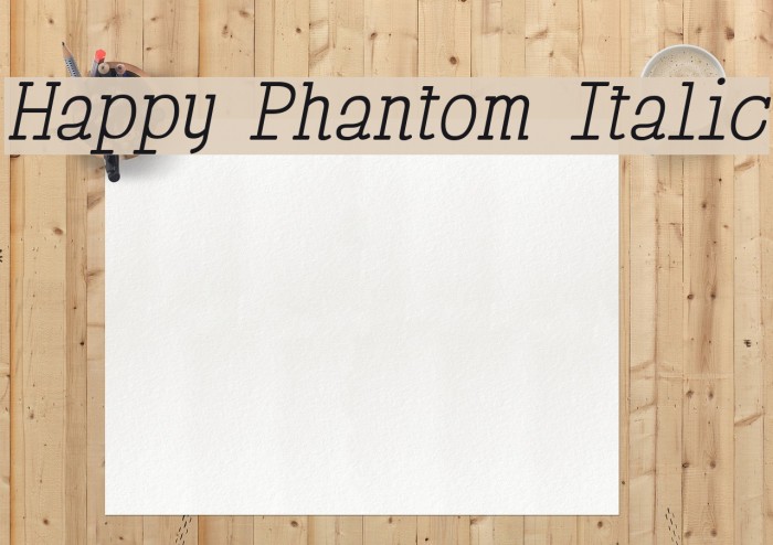 Happy Phantom Italic Font examples