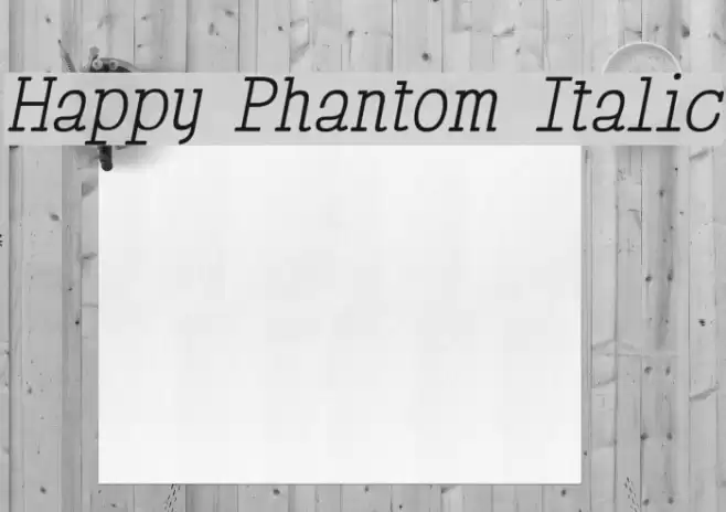Happy Phantom Italic Font examples