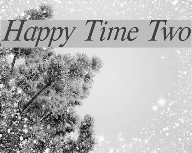 Happy Time Two Font examples
