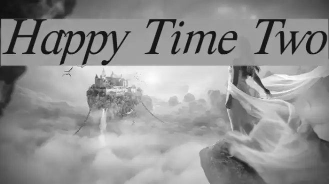Happy Time Two Font examples