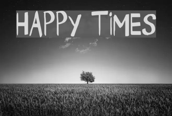 Happy Times Schriftart examples