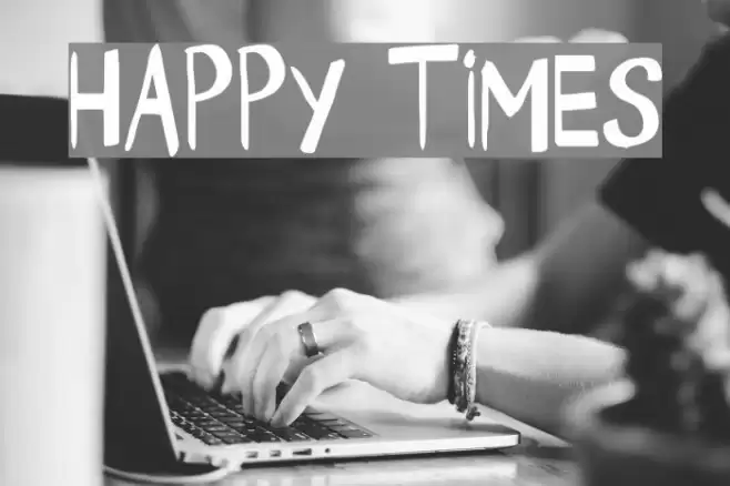 Happy Times Schriftart examples