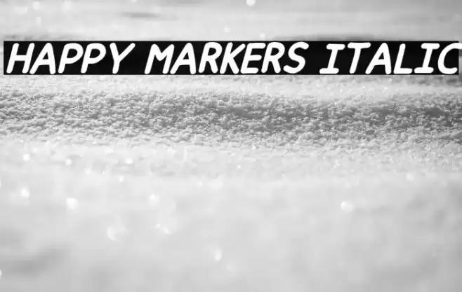 Happy markers Italic Font examples